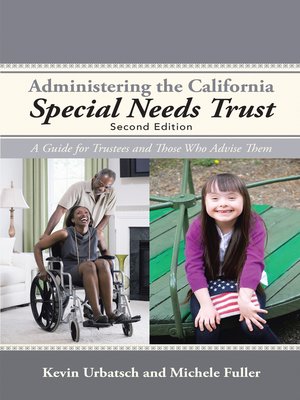 cover image of Administering the California Special Needs Trust
